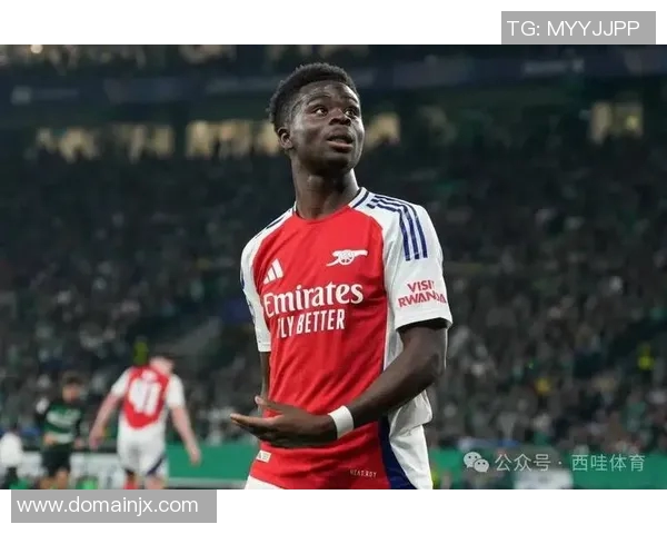 萨卡双响助力阿森纳大胜对手展现强大实力